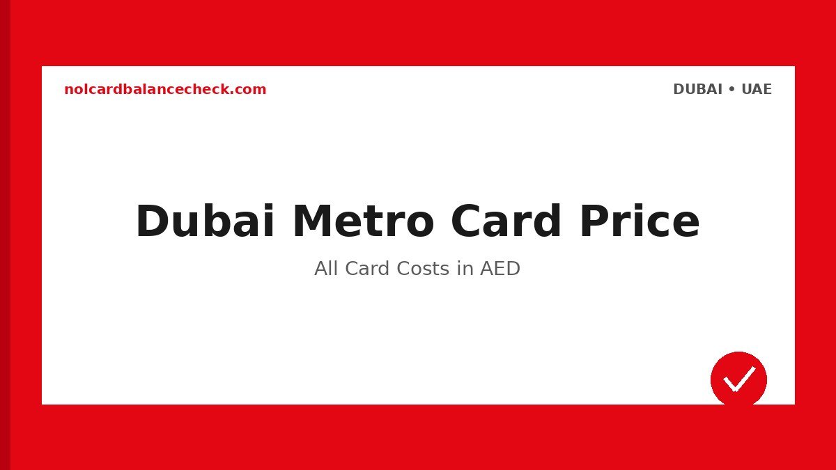 Dubai Metro Card Price - Official Dubai RTA Guide