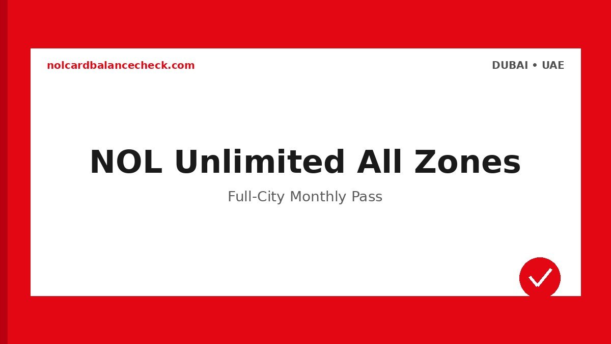 Nol Card Unlimited All Zones - Official Dubai RTA Guide