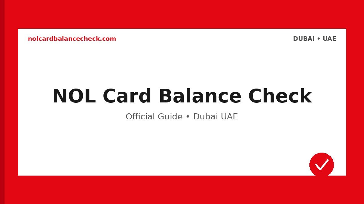 Nol Card Balance Check - Official Dubai RTA Guide
